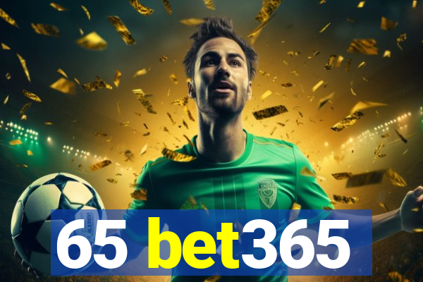 65 bet365